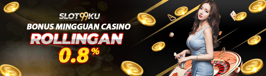 bonus rollingan slot99ku